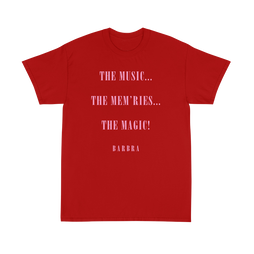 Music, Mem'ries, Magic T-Shirt - Red